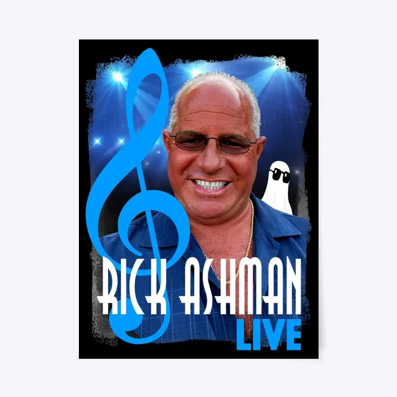 Rick Ashman Live and BOO 18x24 Poster